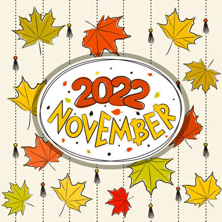 Thematic template for a calendar for 2022. The month of November. Design for the calendar on the theme of autumn, yellow and orange maple leaves. Vector hand-drawn illustration, doodle style.のイラスト素材