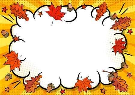 Bright comic speech bubble with Autumn foliage in popart style. Empty Box for text in the shape of a cloud and leaves. Cartoon Vector illustration. Template for offer, announcements or promotionsのイラスト素材