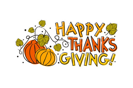 Thanksgiving greeting logo with lettering and hand drawn pumkins, fall leaves. Happy Thanksgiving Day card template. Vector illustrationのイラスト素材