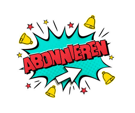 Pop art Subscribe Logo. Translation from german: Subscribe. Comic explosion with bells, stars and arrow cursor in cartoon style. Vector illustration for sticker, badge, poster, banner or fast courier.のイラスト素材