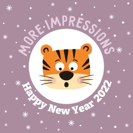 Cute New Year card with a wish and a cartoon tiger - a symbol of 2022. Phrase - More Impressions. Vector illustration for the design of postcards, calendars, posters and banners.のイラスト素材