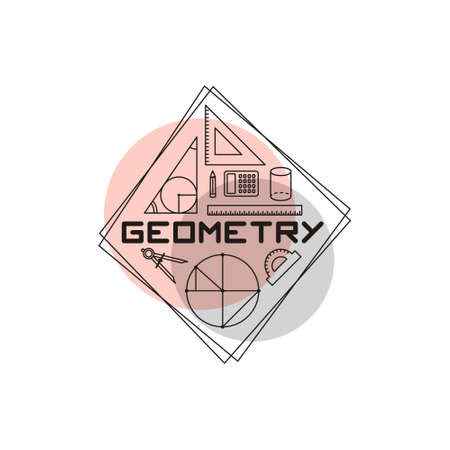 Vector design for Geometry in simple modern style with line school elements. Emblem for school tutorial, banner, poster, presentation, splash screen, or educational project.のイラスト素材