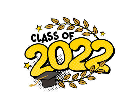 Class of 2022. Comic emblem in pop art style isolated on white backgroud. Bright with laurel branches, stars and bachelor cap. Black halftones in retro card. Vector cartoon illustrationのイラスト素材
