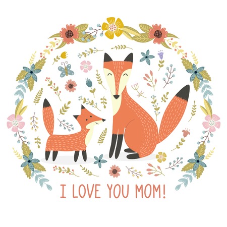 I Love Mom greeting card with a Mother fox and her baby. Cute print with lovely forest animals and floral background.のイラスト素材