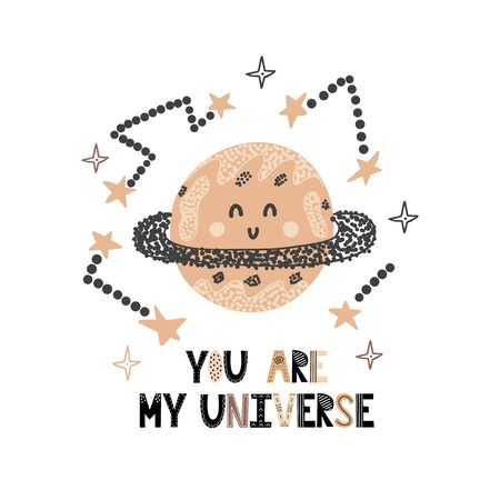 You are my universe card with a cute planet. Funny print in a cosmic style with hand drawn lettering. Constellations, stars. Vector illustrationのイラスト素材