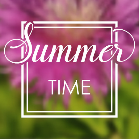 Summer time vacations blurred background with bright flower. Minimalistic multifunctional media backdrop. Editable. Summer time. Vector hand lettering summer inspirational typography frame posterのイラスト素材
