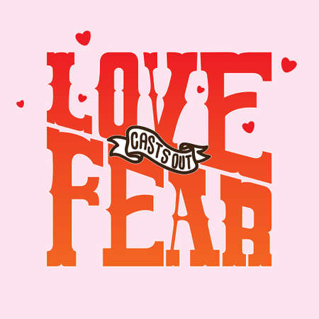 Hand lettering love casts out fear christian quotesのイラスト素材