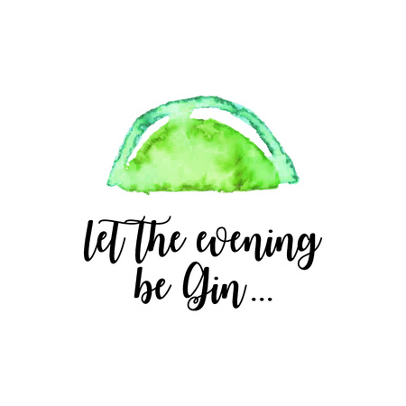 Let The Evening Be GIN phrase with  Lime fruit on white background.のイラスト素材