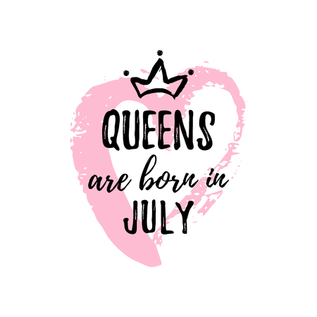 Cute phrase Queens are born in July with hand drawn crown and pink Heart. Template design for t-shirt, greeting cards, congratulation message, postcard, printing production. Vector illustrationのイラスト素材