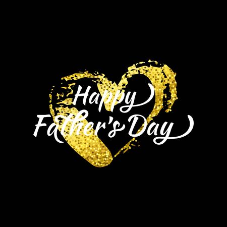 Vector Cool Beautiful Happy Father Day greeting phrase. Golden glittering ink Heart. Cute Father, Dad gift or postcard on your blog, website, articleのイラスト素材