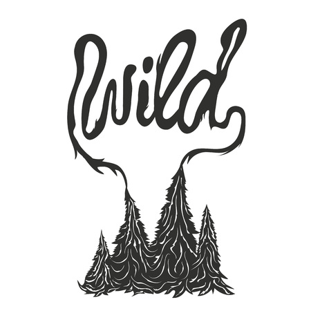 Wild. Lettering inspiration hipster style illustration, t-shirt print design, home decoration artのイラスト素材