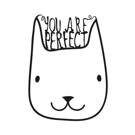 Vector monochrome black and white illustration with cat head. You are perfect. Inspiration and motivation typography poster with kittyのイラスト素材