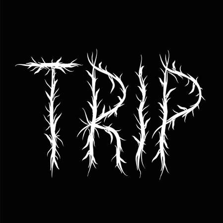 Trip word,trendy black metal style letters.Vector hand drawn illustration.Trip,trippy letters, acid fashion,black metal style print for t-shirt,poster conceptのイラスト素材