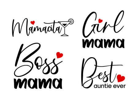 Mother's day decorations. Mom calligraphy lettering. Girl mama, mamacita, boss mama, best auntie ever.のイラスト素材
