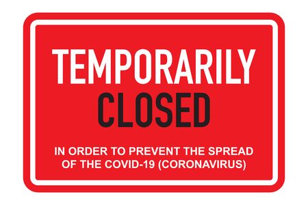 Office temporarily closed sign of coronavirus news. Information warning sign about quarantine measures in public places. Restriction and caution COVID-19. Vector used for web, print, banner, flyerのイラスト素材