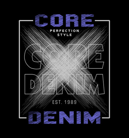 core denim perfection style typography graphic vector illustrationのイラスト素材