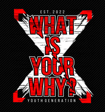 what is your why slogan design vector typography graphics print etcのイラスト素材