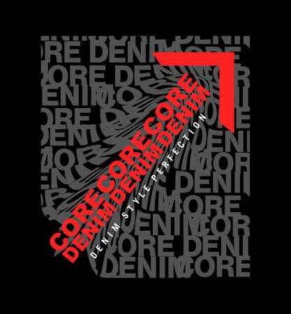 core denim vector typography tee shirt design graphic print