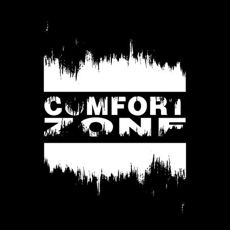 Comfort Zone Slogan design typography, vector design text illustration, poster, banner, flyer, postcard , sign, t shirt graphics, print etcのイラスト素材