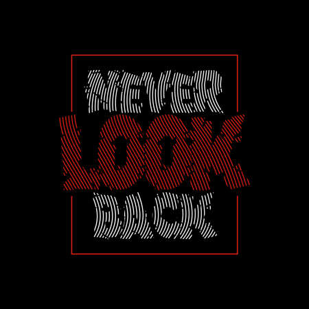 Never Look Back design typography, vector design text illustration, poster, banner, flyer, postcard , sign, t shirt graphics, print etcのイラスト素材