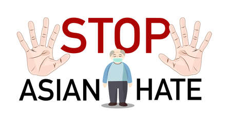 "STOP ASIAN HATE" social issue. Asian Racism. Protest sign. Flat design for human.のイラスト素材