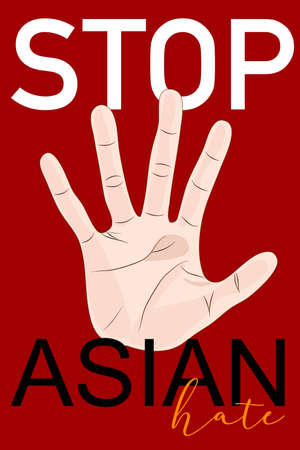 "STOP ASIAN HATE" social issue. Asian Racism. Protest sign. Flat design for human.のイラスト素材