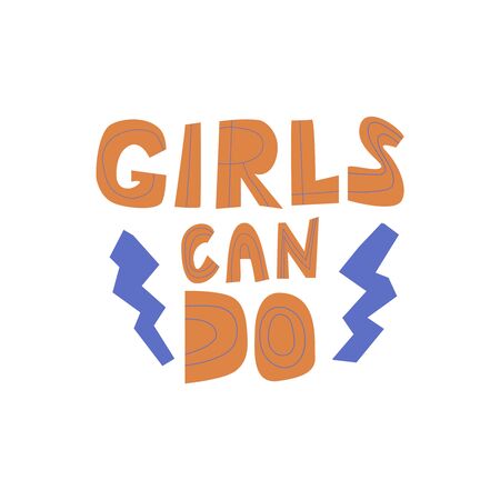 Girls can do motivational feminist lettering. Strong woman message. Confident girl slogan. Smartphone case, postcard, poster design element, t-shirt printのイラスト素材