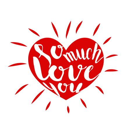 I love so much you. Red heart simple symbol white background. Calligraphic inscription, lettering, hand drawn, vector illustration greeting.のイラスト素材