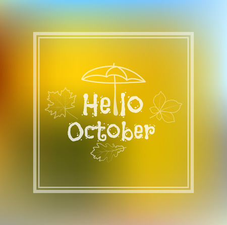 Template design of badges, labels, stamp silhouette Hello, October. Doodle yellow blurred background. Vector. Trendy lettering hand drawn font.のイラスト素材