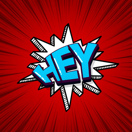 Hey, hi, hello comic text sound effects pop art style. Vector speech bubble word and short phrase cartoon expression illustration. Comics book colored background template.のイラスト素材