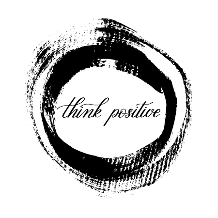 think positive black and white handwritten lettering quote on grungy brush stroke pattern to printable wall art, poster design, photo album and other, calligraphy illustrationのイラスト素材
