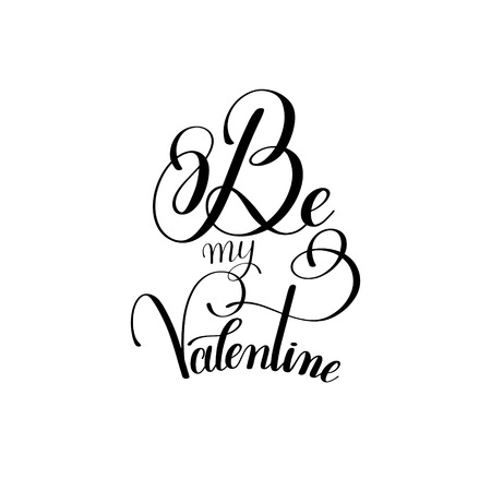 black and white be my Valentine handwritten love lettering to grのイラスト素材