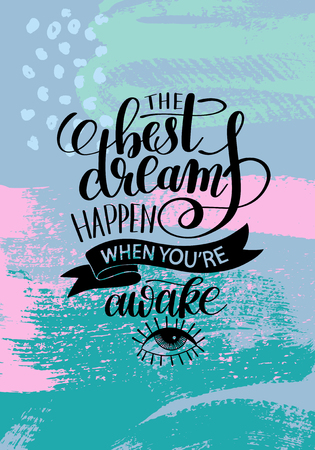 the best dreams happen when youre awakeのイラスト素材