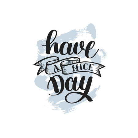 Have a nice day hand lettering positive phrase on abstract brushの写真素材