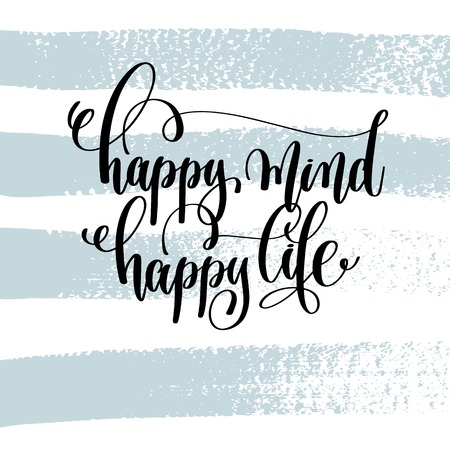 Happy mind happy life hand lettering inscriptionのイラスト素材