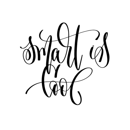 smart is cool - hand lettering inscription text, motivation and inspiration positive quote, calligraphy vector illustrationのイラスト素材