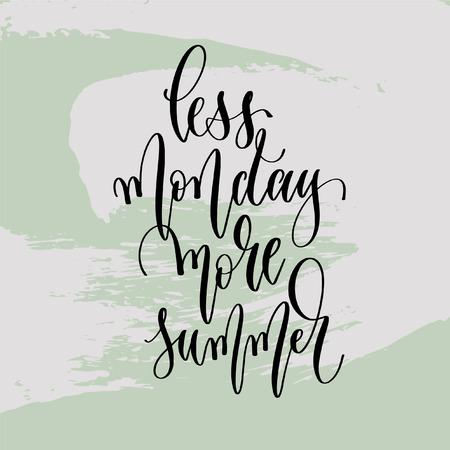 less monday more summer - hand lettering poster to summer holiday designのイラスト素材