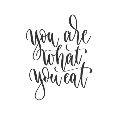 you are what you eat - hand lettering inscription positive quote design, motivation and inspiration phraseのイラスト素材