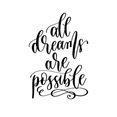 all dreams are possible - hand lettering inscription positive quote designのイラスト素材