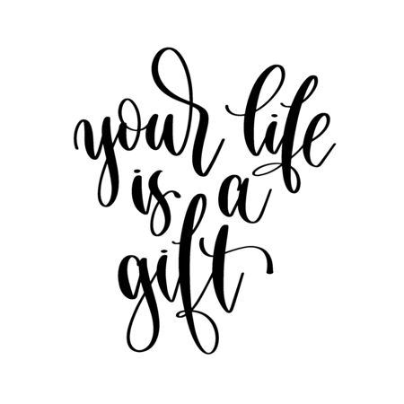 your life is a gift - hand lettering inscription positive quote designのイラスト素材