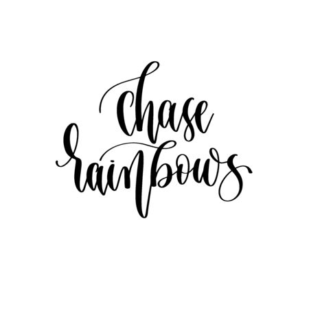chase rainbows - hand lettering inscription positive quote design, motivation and inspiration phraseのイラスト素材