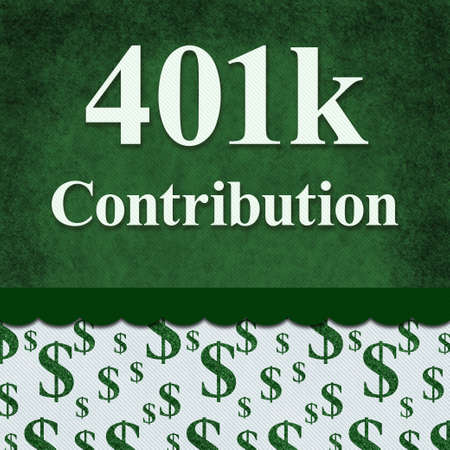 401k Contribution message on a green and white sparkle dollar signs