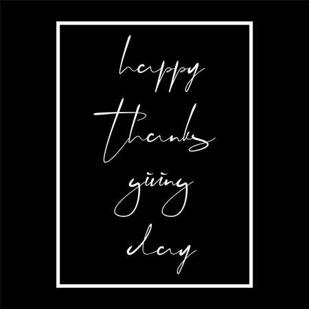 Happy Thanksgiving day white handwritten text on black background. Lettering inscription. Vector illustration for web pages, prints, template, gift, invitation and greeting cardのイラスト素材