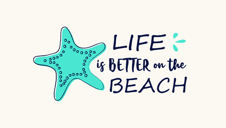 Life is better on the beach. Funny summer element with text - concept of a banner. Vector.のイラスト素材