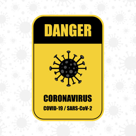 Danger sign - coronavirus concept. New disease COVID-19. Dangerous pandemic. Vector illustrationのイラスト素材