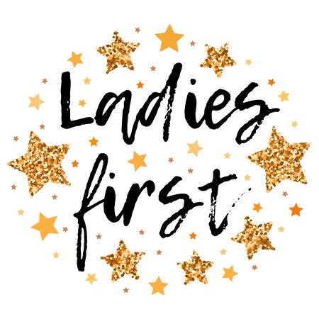 Ladies first.  Hand drawn motivation, inspiration phrase. Isolated print.のイラスト素材