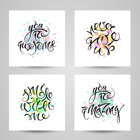 You are awesome. Never give up. Smile with me. Vector hand drawn letters, postcards.のイラスト素材