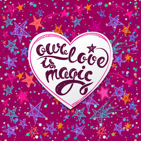 Our love is magic. Vector hand drawn lettersのイラスト素材