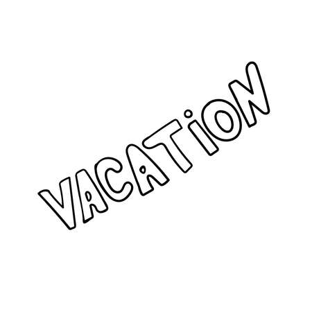 vacation - hand drawn doodle lettering phrase setのイラスト素材