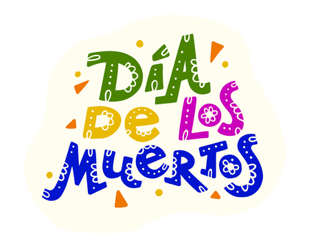 Vector flat hand drawn illustration with flat Dia de los muertos lettering  isolated on white background. Mexican poster, placard, banner, print element design.のイラスト素材